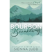 Bourbon Breakaway: A Small Town, Brother's Best Friend Romance