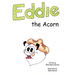 Eddie the Acorn