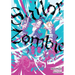 Sailor Zombie: Complete Omnibus
