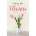 Picking The Flowers