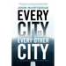 Every City Is Every Other City: A Gordon Stewart Mystery