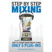 Step By Step Mixing: How to Create Great Mixes Using Only 5 Plug-ins