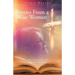 Stories From a Wise Woman: Who Dared to Believe God and His Word