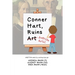 Conner Hart Ruins Art (American Gothic)