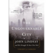 The Ungovernable City: John Lindsay and His Struggle to Save New York