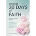 The Best 30 Days of Faith Devotional Book: College Edition: For College Women Seeking to Deepen Their Relationship With God