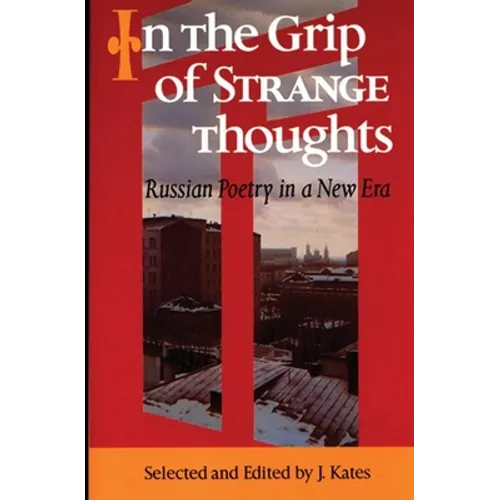 In the Grip of Strange Thoughts: Russian Poetry in a New Era - Paperback