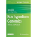 Brachypodium Genomics: Methods and Protocols
