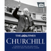 The Times Churchill: A Portrait of the Life and Legacy of Britain's Most Influential Ruler