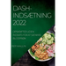 Dash-IndsÆtning 2022: Opskrifter Uden Indsats for at SÆnkke BlodprØk