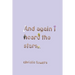and again i heard the stars