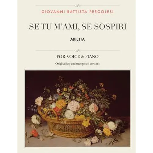 Se tu m'ami, se sospiri: Arietta, For High, Medium and Low Voices