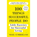 100 Things Successful People Do, Expanded Edition