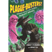Plague-Busters!: Medicine's Battles with History's Deadliest Diseases