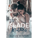 The Slade Brothers: A Complete Small Town Romance Collection