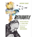 Runaway: Gregory Bateson, the Double Bind, and the Rise of Ecological Consciousness
