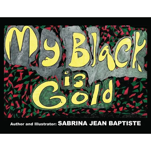 My Black is Gold