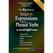 The Big Book of English Expressions and Phrasal Verbs for ESL and English Learners; Phrasal Verbs, English Expressions, Idioms, Slang, Informal and Co