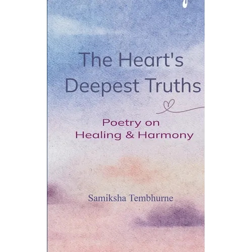 The Heart's Deepest Truths