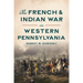 The French & Indian War in Western Pennsylvania