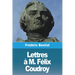 Lettres à M. Félix Coudroy