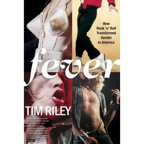 Fever: How Rock 'n' Roll Transformed Gender in America