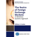 The Basics of Foreign Exchange Markets: A Monetary Systems Approach