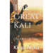 The Great Kali: Goddess Of Time