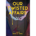 Our Twisted Affairs