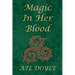 Magic In Her Blood