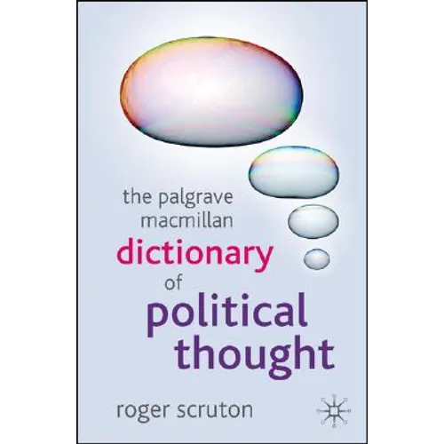 The Palgrave MacMillan Dictionary of Political Thought
