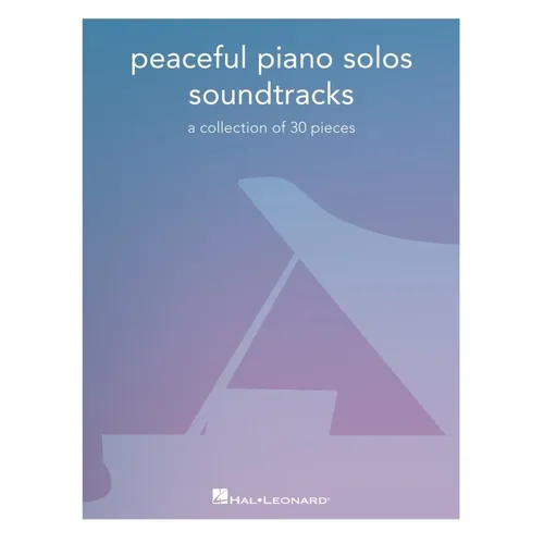Peaceful Piano Solos Songbook: Soundtracks - A Collection of 30 Pieces Arranged for Piano Solo