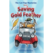 The Cat Flap Mysteries: Saving Gold Feather (Book 1)