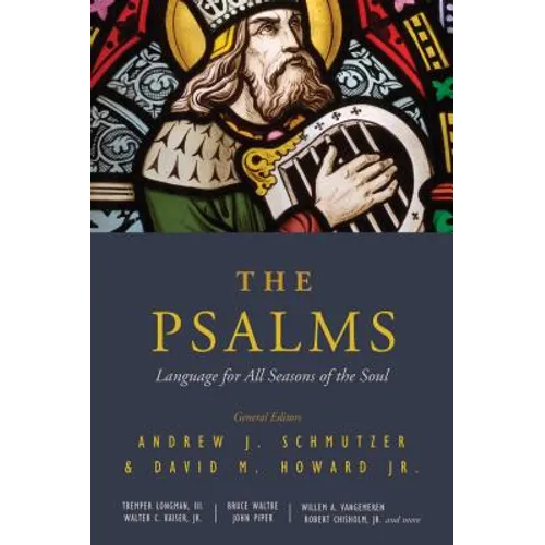 The Psalms: Language for All Seasons of the Soul