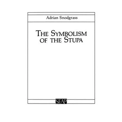 The Symbolism of the Stupa