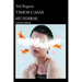Vimos Casas Hundirse (Novela) / We Watched Houses Sink (a Novel)