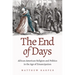 The End of Days: African American Religion and Politics in the Age of Emancipation
