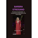 Barbra Streisand: The Voice of a Generation - A Comprehensive Exploration of the Iconic Singer