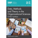 Data, Methods and Theory in the Organizational Sciences: A New Synthesis