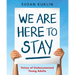 We Are Here to Stay: Voices of Undocumented Young Adults