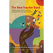 The New Teacher Book: Finding Purpose, Balance, and Hope During Your First Years in the Classroom