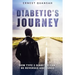 Diabetic's Journey: How Type 2 Diabetes Can be Reversed and Cured