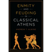 Enmity and Feuding in Classical Athens