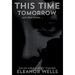 This Time Tomorrow: and other stories