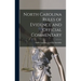 North Carolina Rules of Evidence and Official Commentary