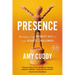 Presence: Bringing Your Boldest Self to Your Biggest Challenges