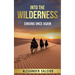 Into The Wilderness: Singing Once Again