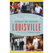 Classic Restaurants of Louisville