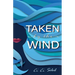 Taken by the Wind