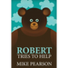 Robert Tries To Help
